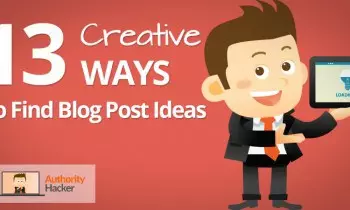 13 Creative Ways To Come Up With Blog Post Ideas So You Never Wonder What To Blog About Next!